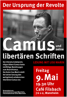 Der Literaturnobelpreisträger Albert Camus hatte vielfältige Beziehungen zum Anarchismus. Der Autor Lou Marin stellt bei seiner Lesung den weitgehend unbekannten libertären Camus vor.