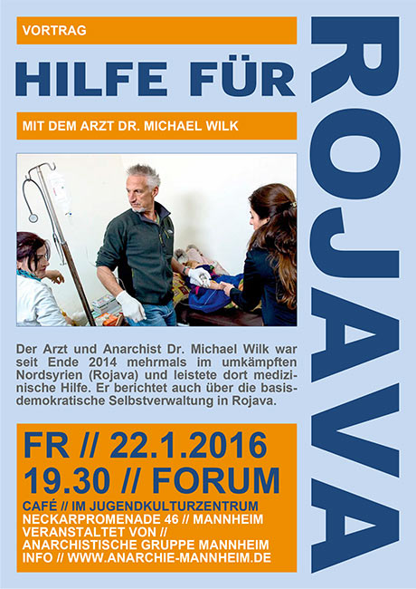 Hilfe für Rojava. Vortrag mit Michael Wilk. Anarchistische Gruppe Mannheim (AGM)