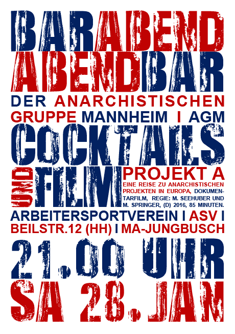 Barabend der Anarchistischen Gruppe Mannheim mit Filmvorführung Projekt A im ASV am 28.01.2017