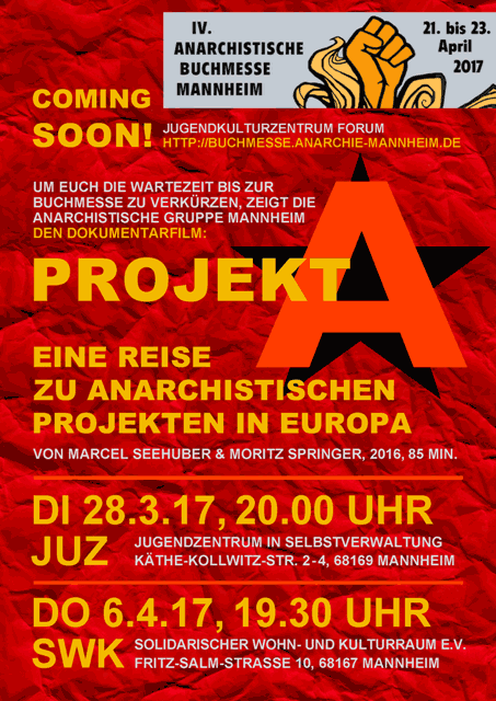Die Anarchistische Gruppe Mannheim zeigt 'Projekt A' am 28.03. und 06.04.2017